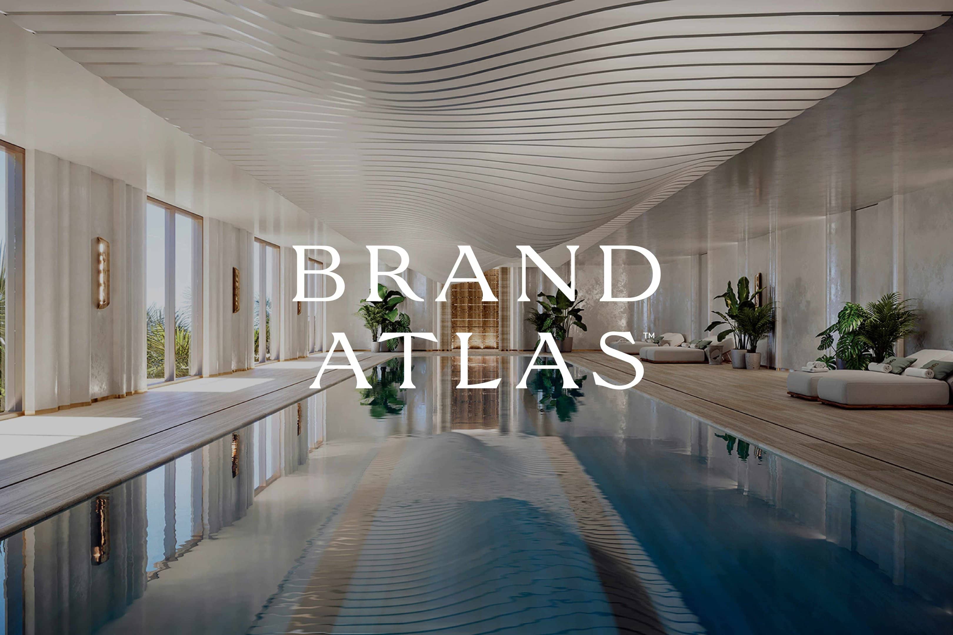Brand Atlas: Defining the Global Branded Residences Market